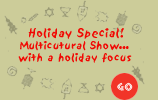 Holiday Special! Multicultural Show with a Holiday Focus